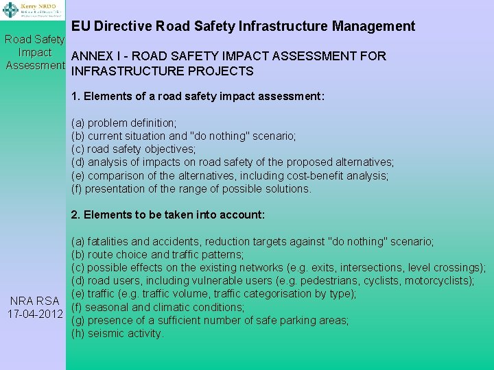 EU Directive Road Safety Infrastructure Management Road Safety Impact ANNEX I - ROAD SAFETY