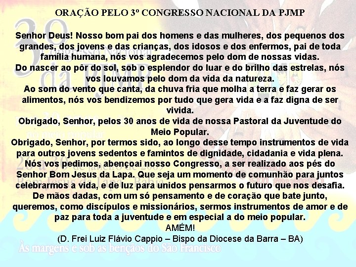 ORAÇÃO PELO 3º CONGRESSO NACIONAL DA PJMP Senhor Deus! Nosso bom pai dos homens