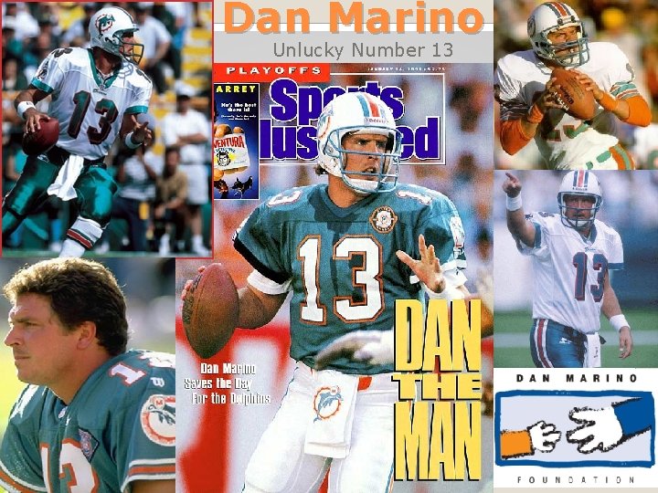 Dan Marino Unlucky Number 13 