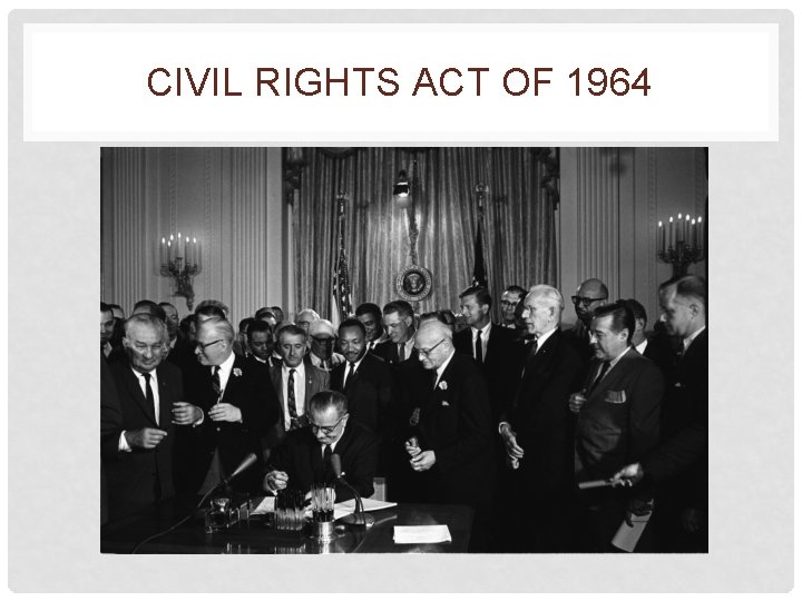 CIVIL RIGHTS ACT OF 1964 