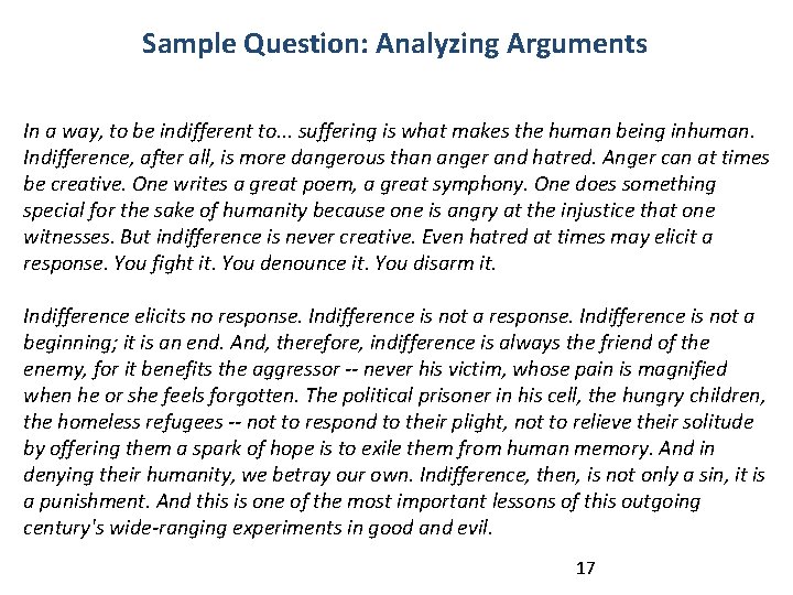 Sample Question: Analyzing Arguments In a way, to be indifferent to. . . suffering