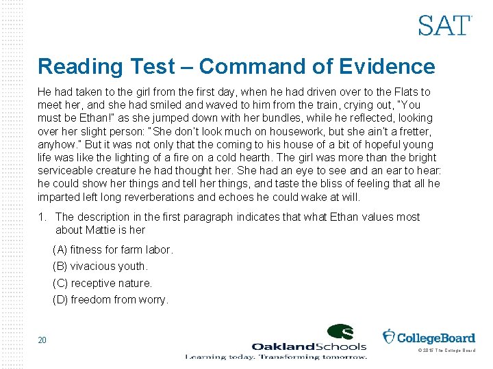Reading Test – Command of Evidence He had taken to the girl from the
