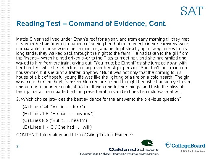 Reading Test – Command of Evidence, Cont. Mattie Silver had lived under Ethan’s roof