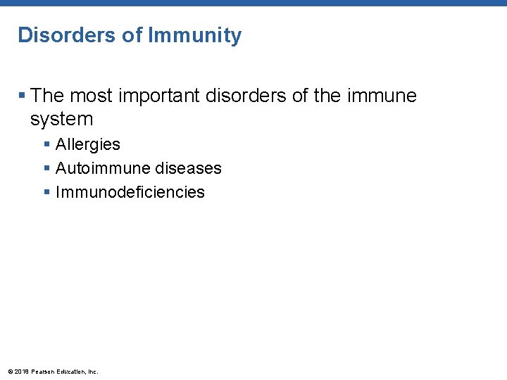 Disorders of Immunity § The most important disorders of the immune system § Allergies