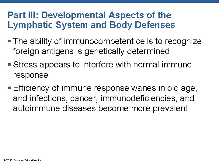Part III: Developmental Aspects of the Lymphatic System and Body Defenses § The ability