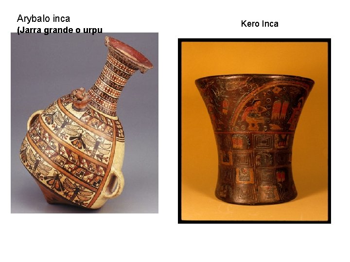 Arybalo inca (Jarra grande o urpu Kero Inca 