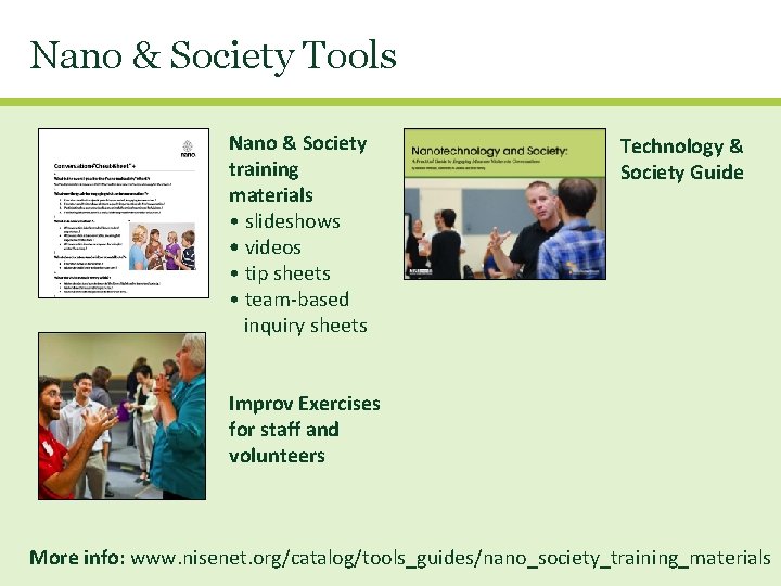 Nano & Society Tools Nano & Society training materials • slideshows • videos •