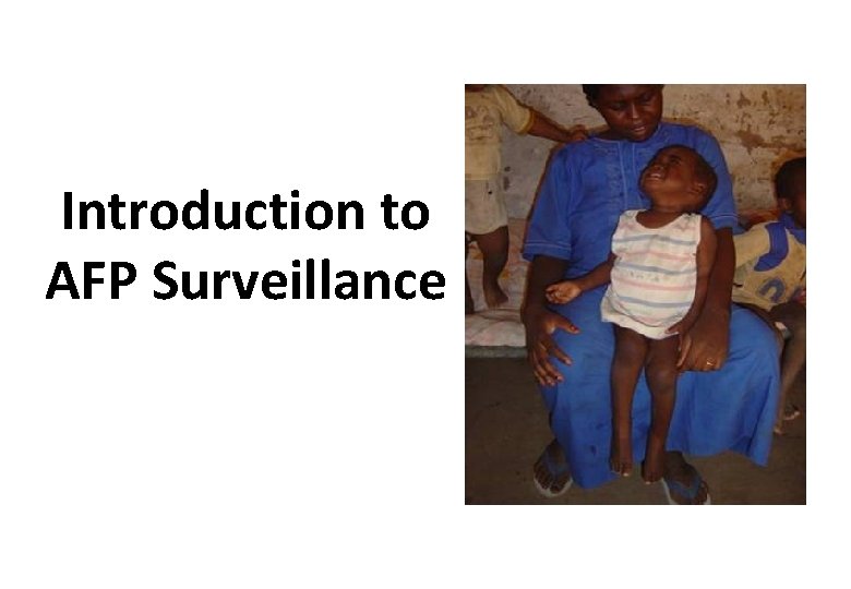 Introduction to AFP Surveillance 