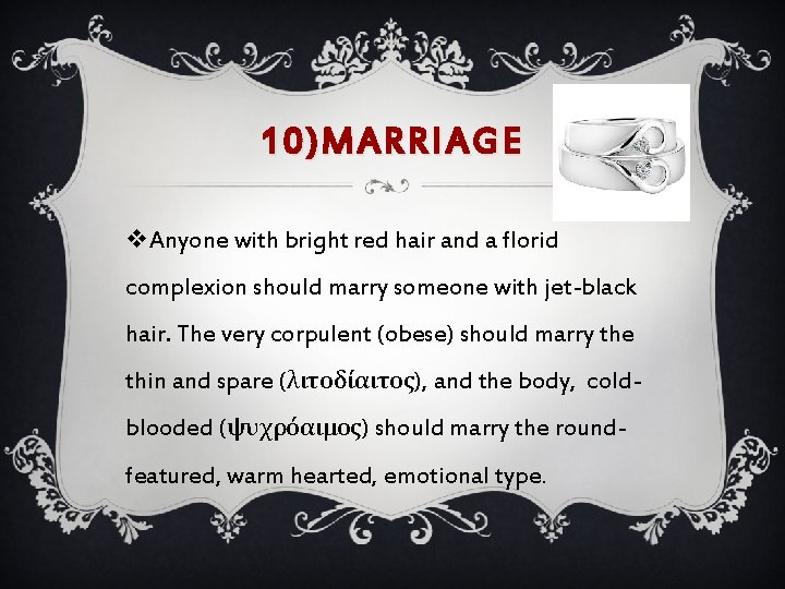 10)MARRIAGE v. Anyone with bright red hair and a florid complexion should marry someone