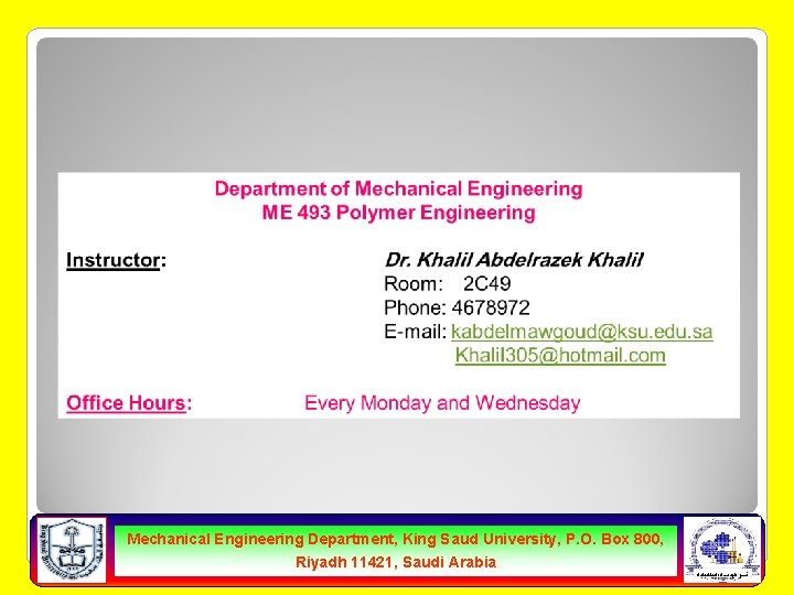 Mechanical Engineering Department, King Saud University, P. O. Box 800, Riyadh 11421, Saudi Arabia