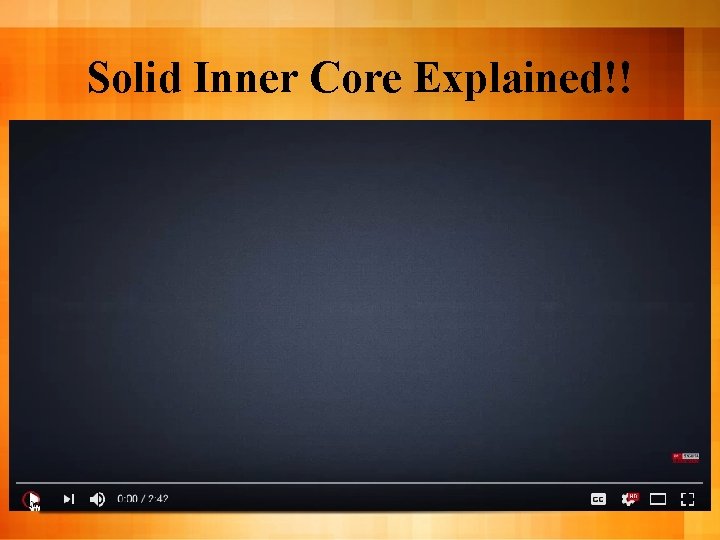 Solid Inner Core Explained!! 