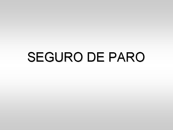 SEGURO DE PARO 