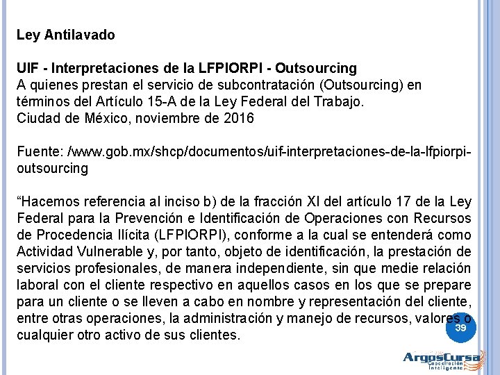 Ley Antilavado UIF - Interpretaciones de la LFPIORPI - Outsourcing A quienes prestan el
