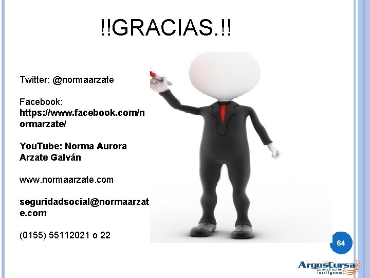 !!GRACIAS. !! Twitter: @normaarzate Facebook: https: //www. facebook. com/n ormarzate/ You. Tube: Norma Aurora