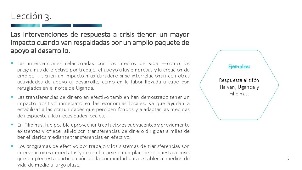 Lección 3. Las intervenciones de respuesta a crisis tienen un mayor impacto cuando van