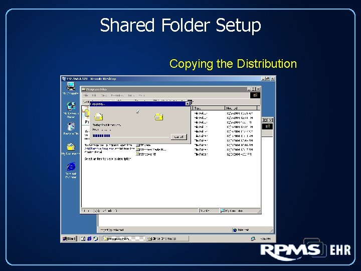 Shared Folder Setup Copying the Distribution 