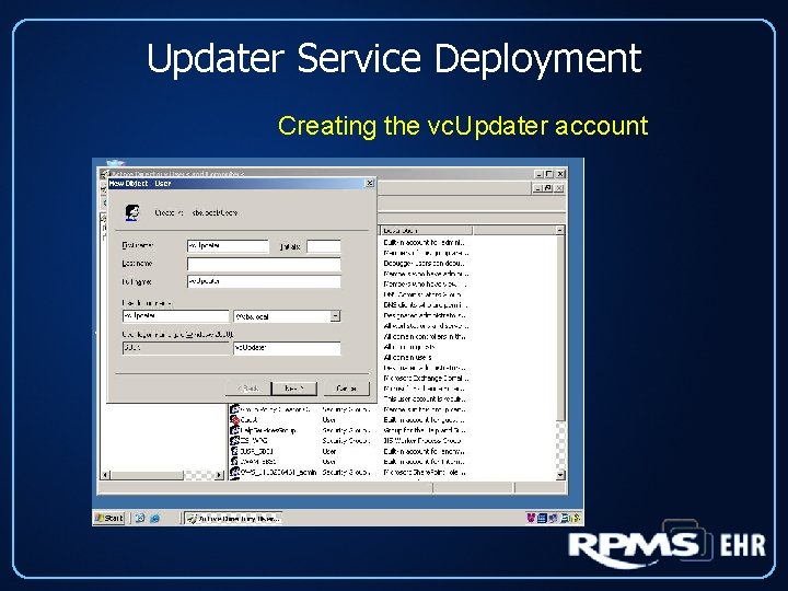 Updater Service Deployment Creating the vc. Updater account 