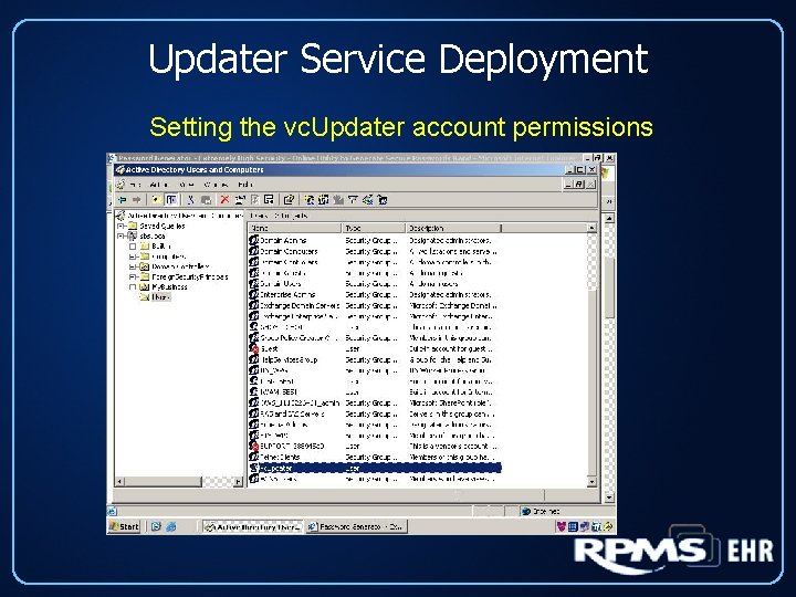 Updater Service Deployment Setting the vc. Updater account permissions 