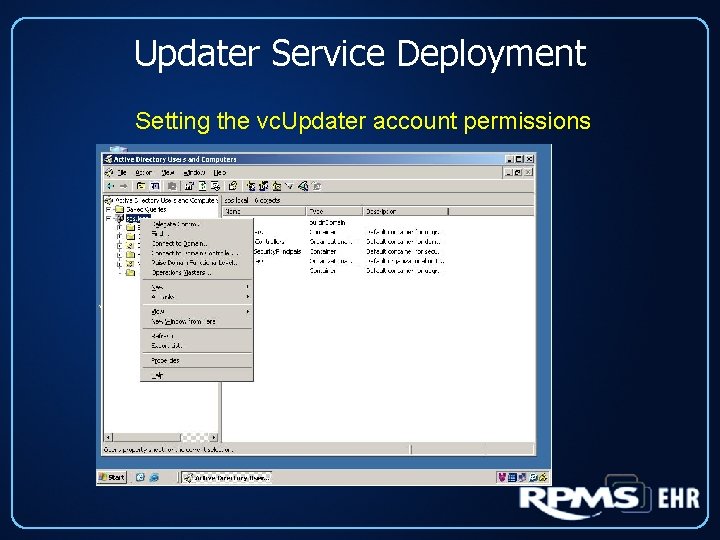 Updater Service Deployment Setting the vc. Updater account permissions 
