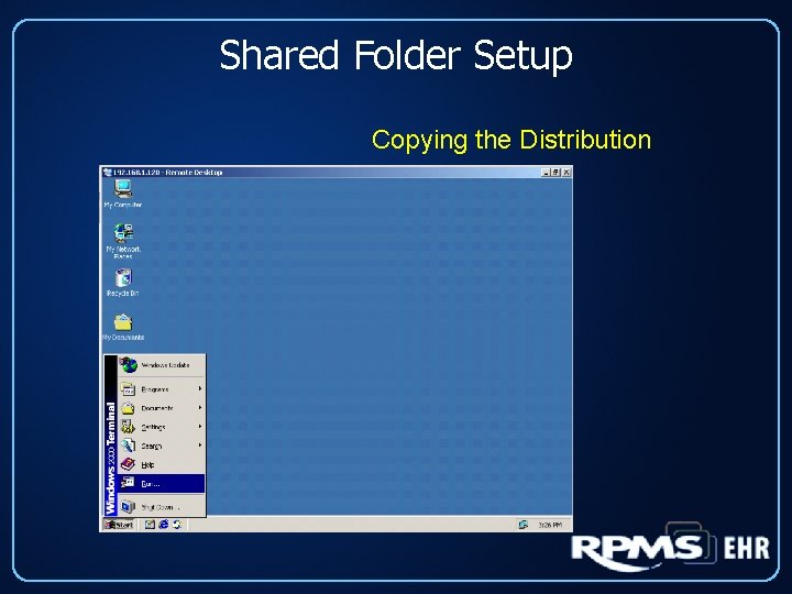 Shared Folder Setup Copying the Distribution 