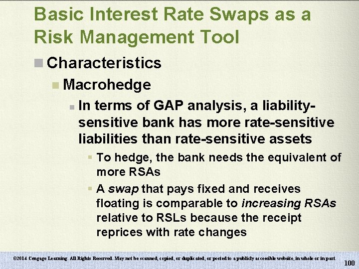 Basic Interest Rate Swaps as a Risk Management Tool n Characteristics n Macrohedge n