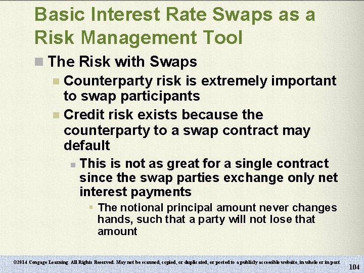 Basic Interest Rate Swaps as a Risk Management Tool n The Risk with Swaps