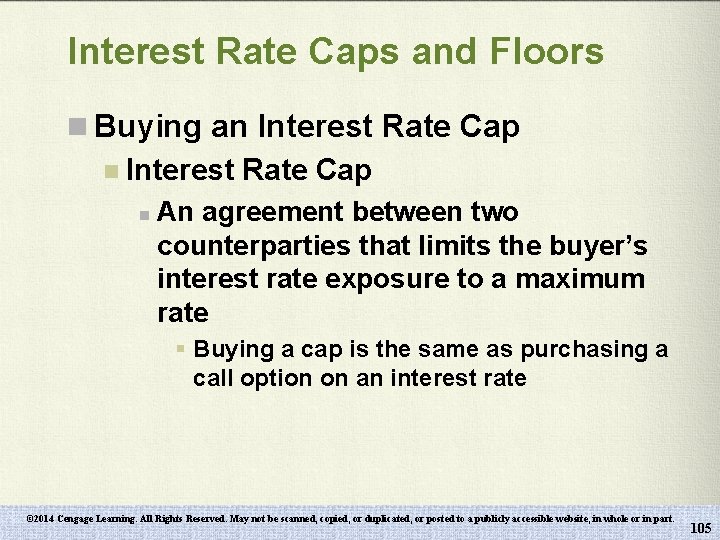Interest Rate Caps and Floors n Buying an Interest Rate Cap n An agreement