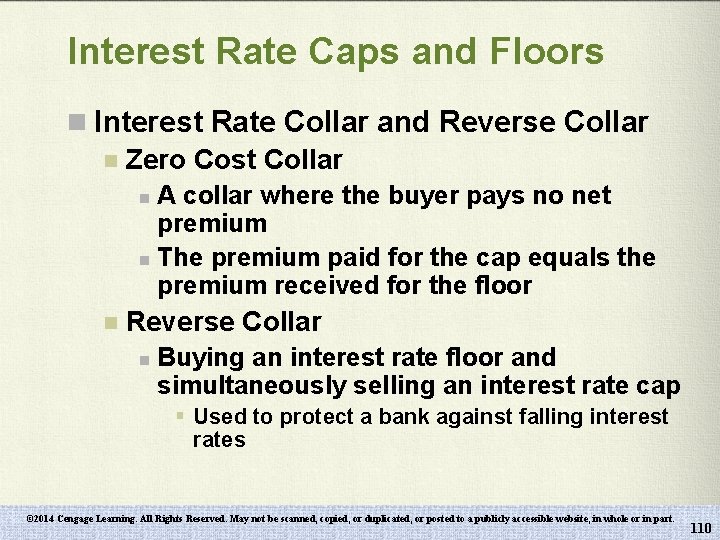 Interest Rate Caps and Floors n Interest Rate Collar and Reverse Collar n Zero