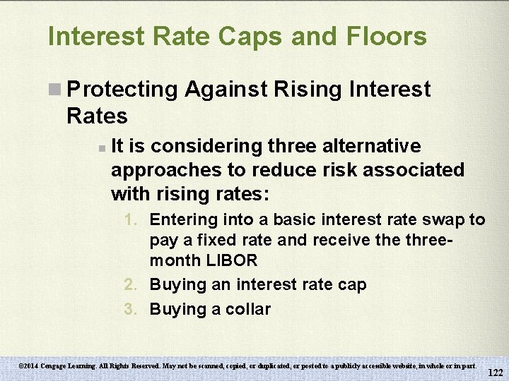 Interest Rate Caps and Floors n Protecting Against Rising Interest Rates n It is
