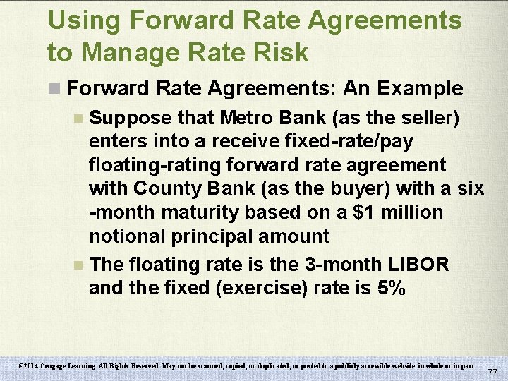 Using Forward Rate Agreements to Manage Rate Risk n Forward Rate Agreements: An Example