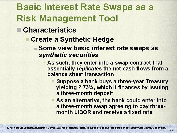 Basic Interest Rate Swaps as a Risk Management Tool n Characteristics n Create a