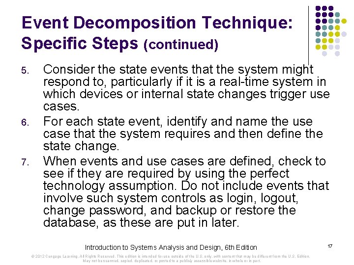 Event Decomposition Technique: Specific Steps (continued) 5. 6. 7. Consider the state events that