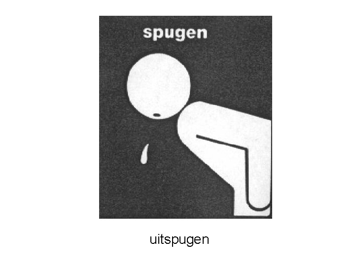 uitspugen 