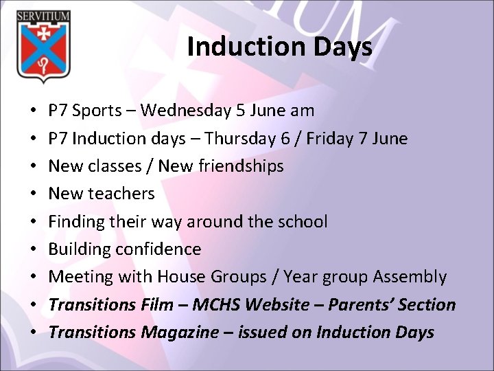 Induction Days • • • P 7 Sports – Wednesday 5 June am P