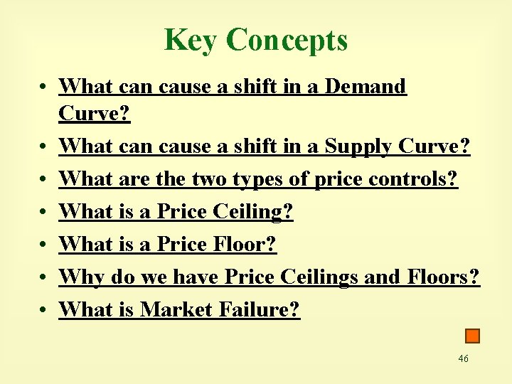 Key Concepts • What can cause a shift in a Demand Curve? • What