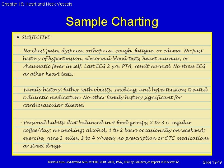 Chapter 19: Heart and Neck Vessels Sample Charting Elsevier items and derived items ©