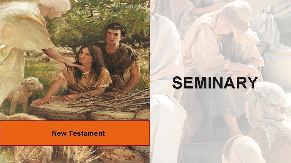 SEMINARY New Testament 
