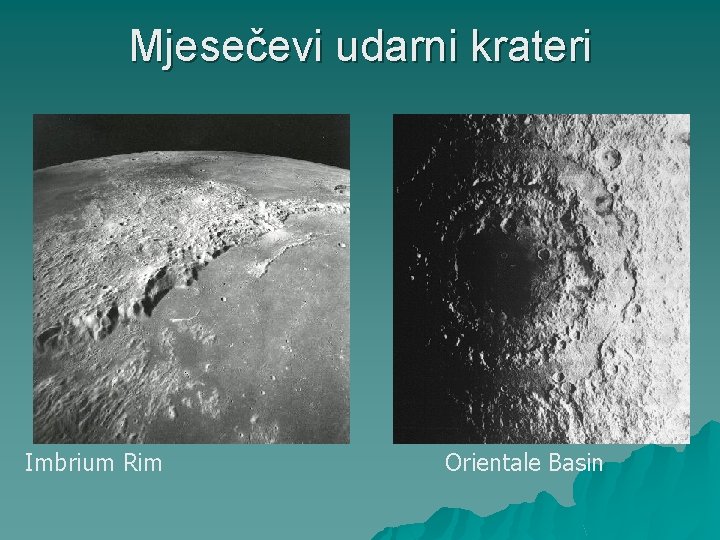 Mjesečevi udarni krateri Imbrium Rim Orientale Basin 