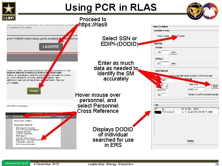 Using PCR in RLAS Proceed to https: //rlas 8 Select SSN or EDIPI-(DODID) Enter