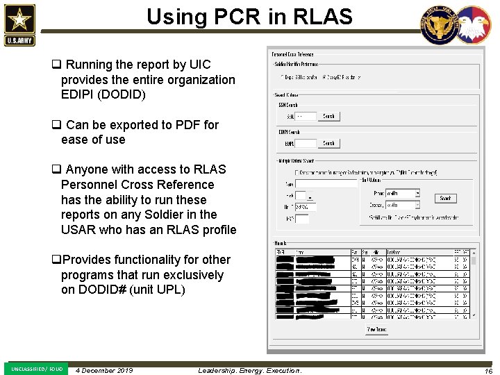 Using PCR in RLAS q Running the report by UIC provides the entire organization