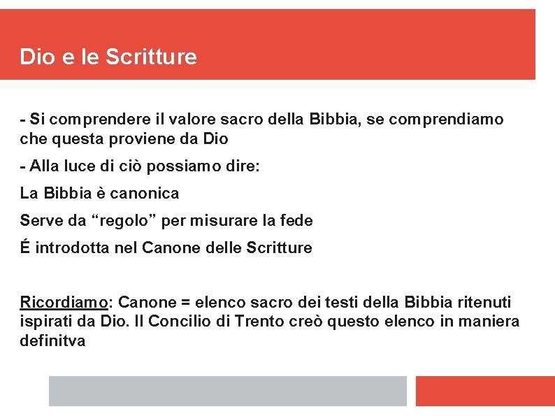 Dio e le Scritture - Si comprendere il valore sacro della Bibbia, se comprendiamo