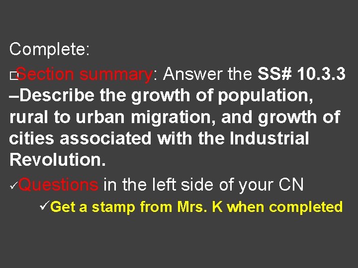 Complete: ¨Section summary: Answer the SS# 10. 3. 3 –Describe the growth of population,