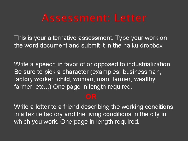 This is your alternative assessment. Type your work on the word document and submit