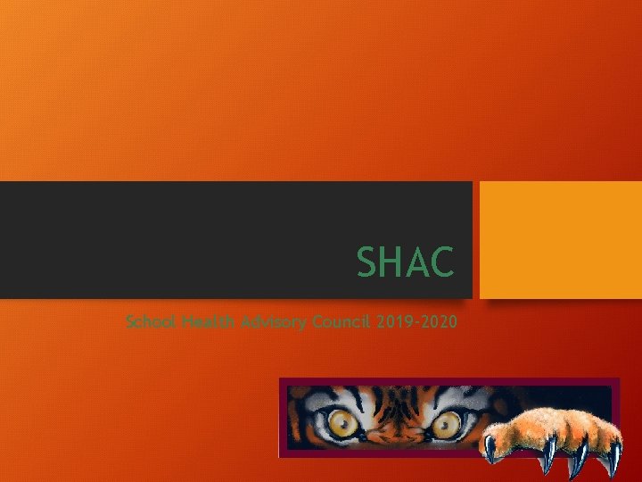 SHAC School Health Advisory Council 2019 -2020 