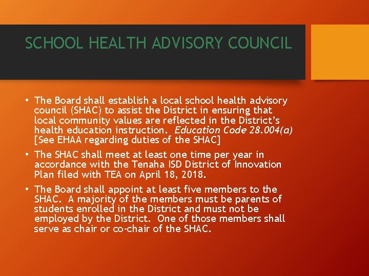 SCHOOL HEALTH ADVISORY COUNCIL • The Board shall establish a local school health advisory