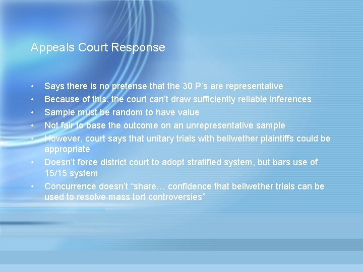 Appeals Court Response • • Says there is no pretense that the 30 P’s