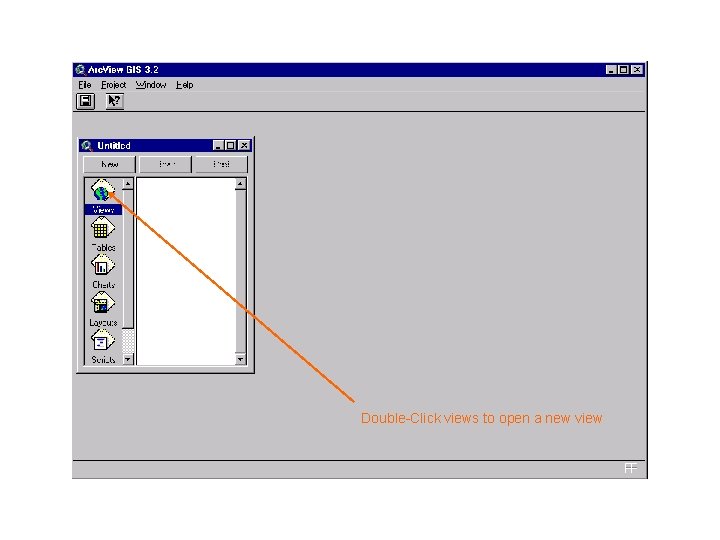 Double-Click views to open a new view Double-Click views to open a new view