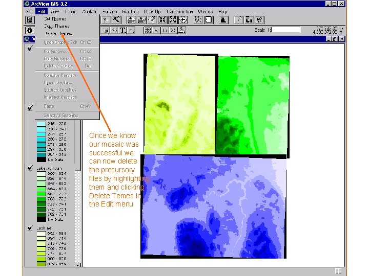 Once we know our mosaic was successful we can now delete the precursory files Once we know our mosaic was successful we can now delete the precursory files