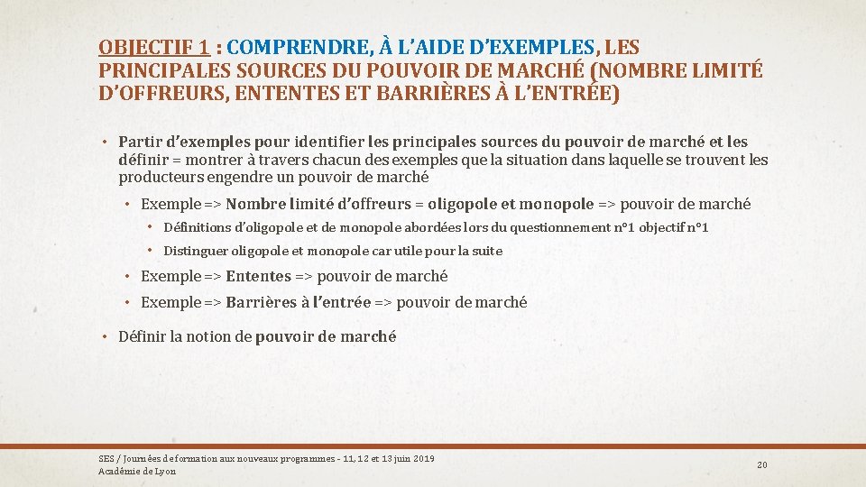 OBJECTIF 1 : COMPRENDRE, À L’AIDE D’EXEMPLES, LES PRINCIPALES SOURCES DU POUVOIR DE MARCHÉ