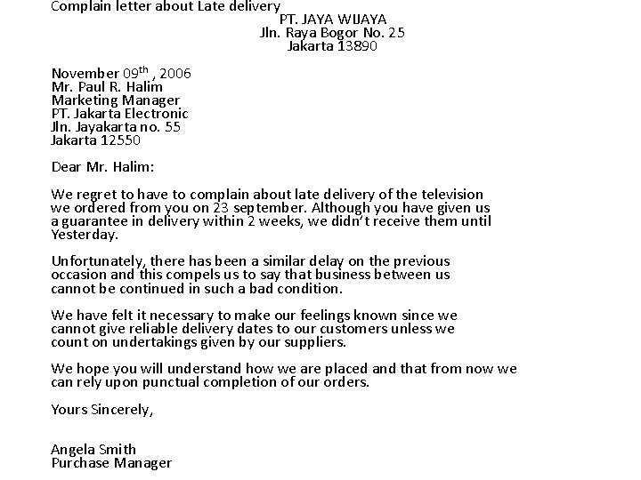 Complain letter about Late delivery PT. JAYA WIJAYA Jln. Raya Bogor No. 25 Jakarta